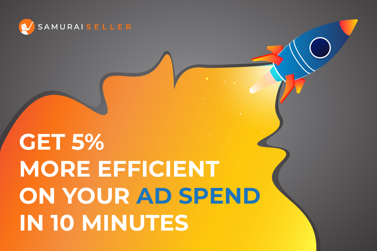 Get 5% More Efficient on Your Ad Spend in 10 Minutes